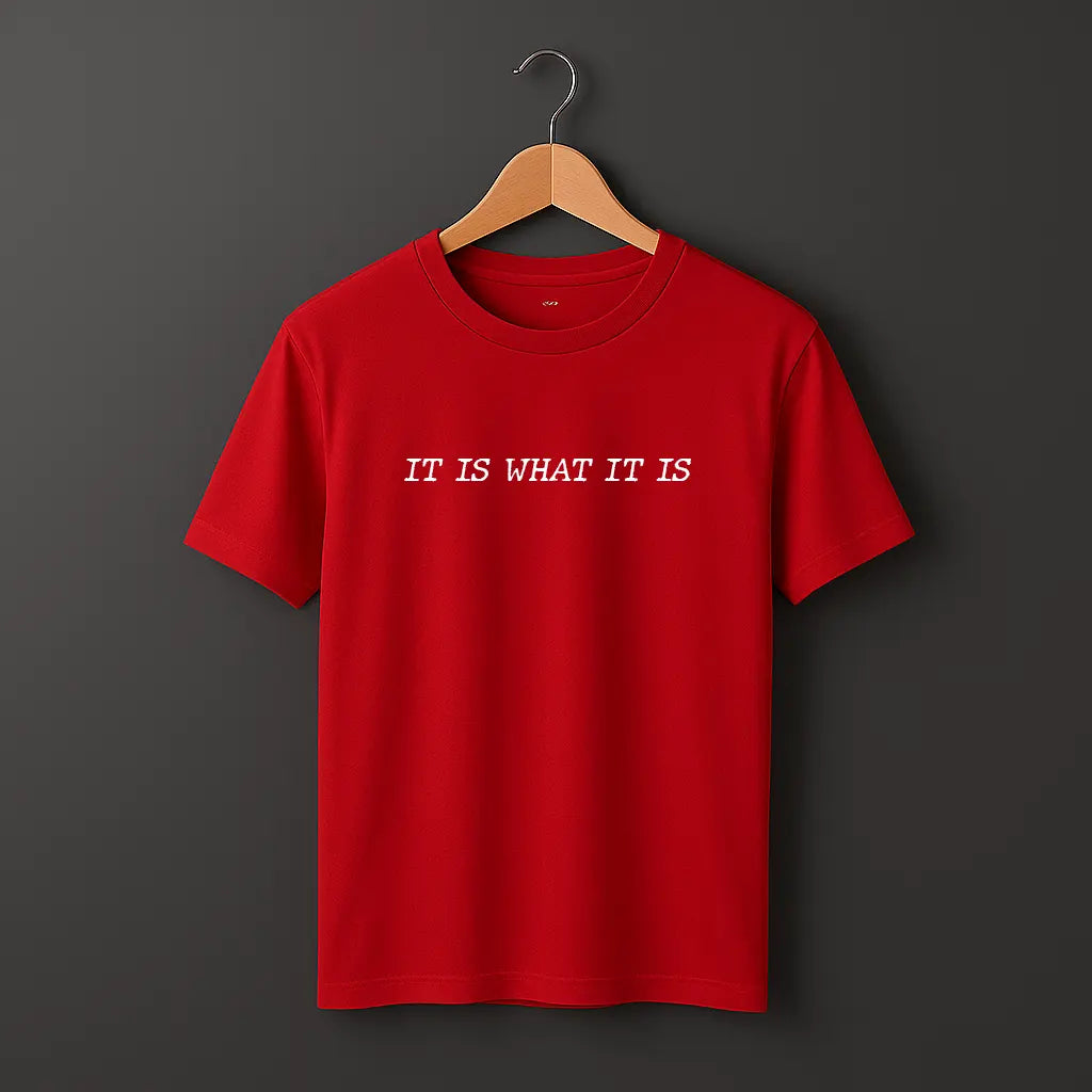 It_is_what_it_is tee design in red